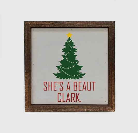 She's a beaut Clark 6x6 inch box sign