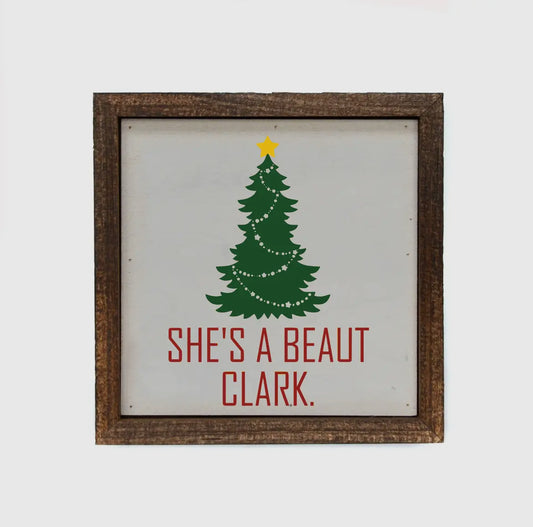 She's A Beaut, Clark 6" Box Sign