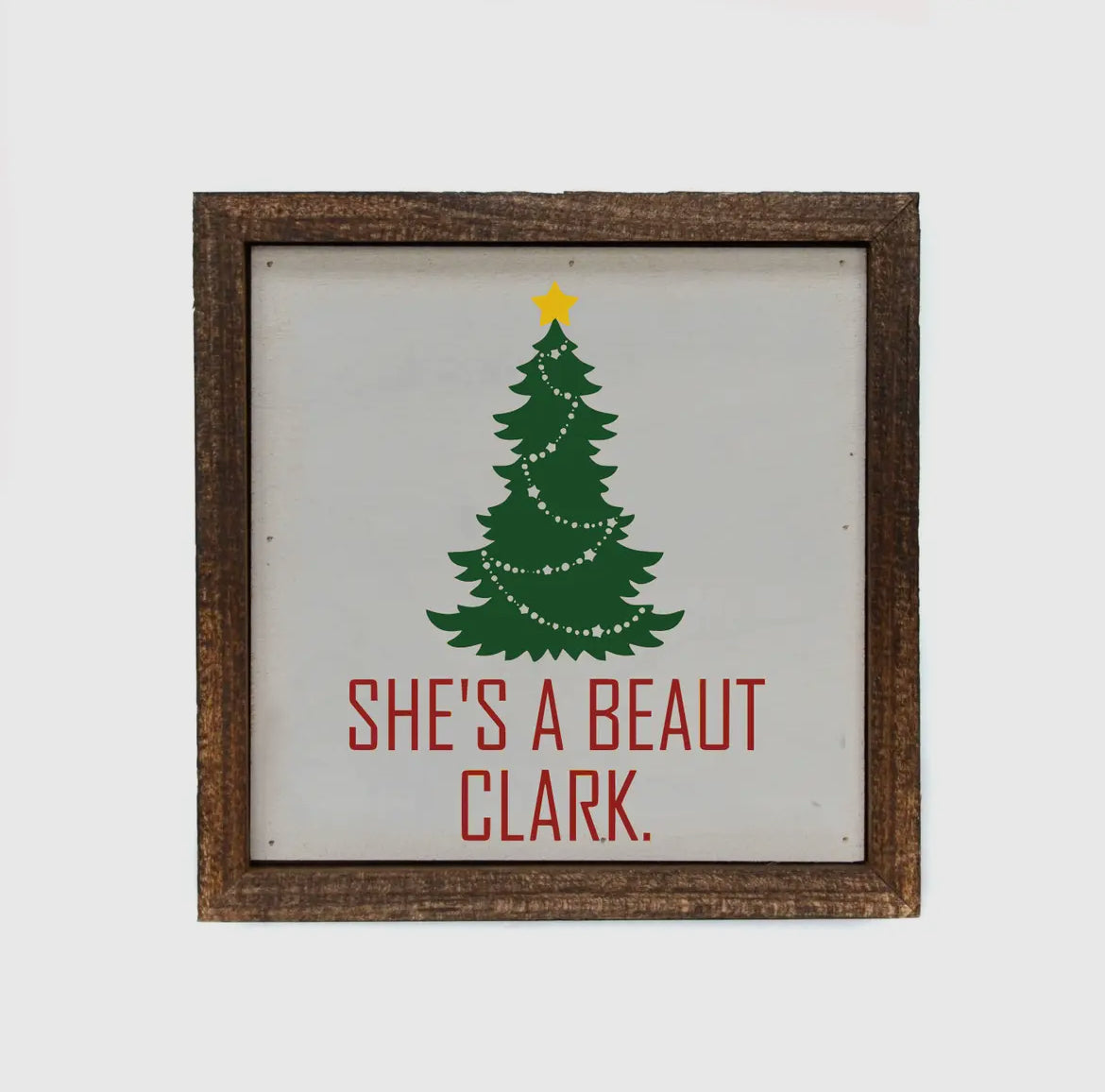 She's A Beaut, Clark 6" Box Sign
