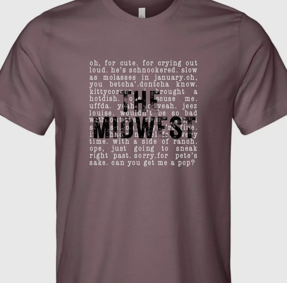 The Midwest Sayings Graphic Tee - Mauve or Purple Storm